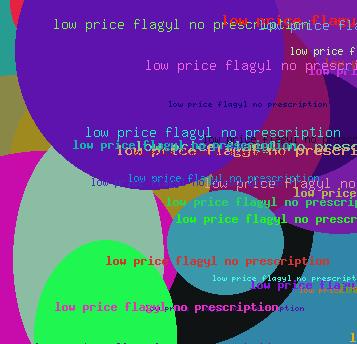 LOW PRICE FLAGYL NO PRESCRIPTION
